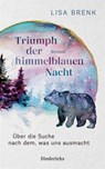 Triumph der himmelblauen Nacht - Lisa Brenk - 9783424351293