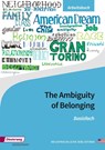 The Ambiguity of Belonging. Basisfach Arbeitsbuch -  - 9783425049779