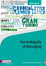 The Ambiguity of Belonging. Arbeitsbuch -  - 9783425049922