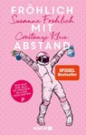 Fröhlich mit Abstand - Susanne Fröhlich ; Constanze Kleis - 9783426214930
