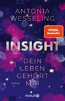 Insight - Dein Leben gehört mir - Antonia Wesseling - 9783426217559