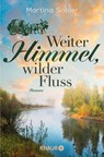 Weiter Himmel, wilder Fluss - Martina Sahler - 9783426217771