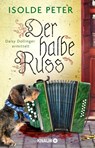 Der halbe Russ - Isolde Peter - 9783426227282