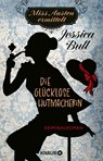 Miss Austen ermittelt. Die glücklose Hutmacherin - Jessica Bull - 9783426228142