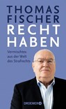 Recht haben - Thomas Fischer - 9783426278857