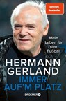 Immer auf'm Platz - Hermann Gerland - 9783426278864