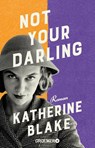 Not your Darling - Katherine Blake - 9783426284179