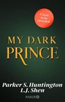 My Dark Prince - L. J. Shen ; Parker S. Huntington - 9783426284414