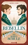 Rebellin der Hohen Schule - Nora Lynn - 9783426284704