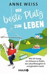 Der beste Platz zum Leben - Anne Weiss - 9783426286036