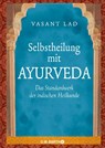 Selbstheilung mit Ayurveda - Vasant Lad - 9783426291108