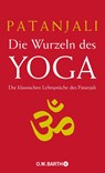 Die Wurzeln des Yoga - Patanjali - 9783426291221