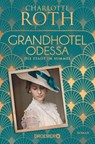 Grandhotel Odessa. Die Stadt im Himmel - Charlotte Roth - 9783426308028