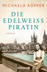 Die Edelweißpiratin - Michaela Küpper - 9783426308097