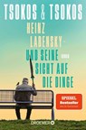 Heinz Labensky - und seine Sicht auf die Dinge - Anja Tsokos ; Michael Tsokos - 9783426309636