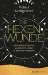 Die Hexenwunde - Melissa Kirchgässner - 9783426446355