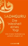 Die Weisheit eines Yogi - Sadhguru - 9783426447918