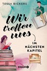 Wir treffen uns im nächsten Kapitel - Tessa Bickers - 9783426448250