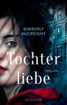 Tochterliebe - Kimberly Mccreight - 9783426449462