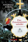 Der Prinzessinnenmörder - Andreas Föhr - 9783426504857