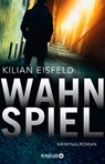 Wahnspiel - Kilian Eisfeld - 9783426524978