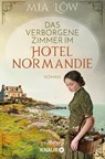 Das verborgene Zimmer im Hotel Normandie - Mia Löw - 9783426526972