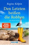 Den Letzten beißen die Robben - Regine Kölpin - 9783426527306