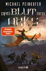 Das Blut der Orks - Michael Peinkofer - 9783426528198