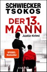 Der dreizehnte Mann - Florian Schwiecker ; Michael Tsokos - 9783426528440