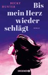 Bis mein Herz wieder schlägt - Becky Hunter - 9783426561355