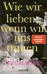 Wie wir lieben, wenn wir uns trauen - Lina Mallon - 9783426563151