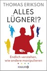 Alles Lügner!? - Thomas Erikson - 9783426563663