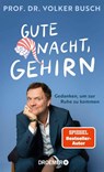 Gute Nacht, Gehirn - Volker Busch - 9783426566374