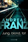 Jung, blond, tot - Andreas Franz - 9783426617885