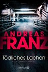 Tödliches Lachen - Andreas Franz - 9783426633502