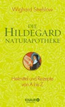 Die Hildegard-Naturapotheke - Wighard Strehlow - 9783426657485
