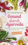 Gesund durch Ayurveda - Vinod Verma - 9783426658215