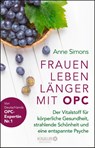Frauen leben länger mit OPC - Anne Simons - 9783426658345