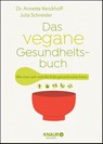 Das vegane Gesundheitsbuch - Annette Kerckhoff ; Julia Schneider - 9783426658741