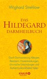 Das Hildegard Darmheilbuch - Wighard Strehlow - 9783426658918