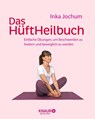 Das HüftHeilbuch - Inka Jochum - 9783426658932