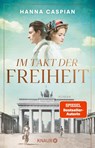 Im Takt der Freiheit - Hanna Caspian - 9783426659502