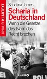 Scharia in Deutschland - Sabatina James - 9783426786802
