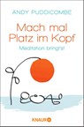 Mach mal Platz im Kopf - Andy Puddicombe - 9783426876299