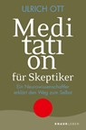 Meditation für Skeptiker - Ulrich Ott - 9783426878453