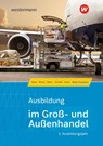 Ausbildung im Groß- und Außenhandel. 3. Ausbildungsjahr. Schulbuch - Andreas Blank ; Christian Schmidt ; Helge Meyer ; Bastian Burian - 9783427108412