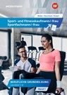 Sport- und Fitnesskaufmann/ -frau. Lernfelder 1-4: Schulbuch - Kai-Michael Reschitzki ; Michael Müller ; Rolf Rickert - 9783427222361