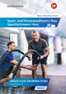 Sport- und Fitnesskaufmann/ -frau. Lernfelder 5-8: Schulbuch - Rolf Rickert ; Kai-Michael Reschitzki ; Michael Müller - 9783427222392