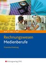 Rechnungswesen Medienberufe - Hans Hahn ; Johannes Beste ; Thomas Wolf - 9783427325017