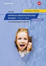 Entwicklungspsychologie kompakt für sozialpädagogische Berufe - 0 bis 11 Jahre. Arbeitsheft - Adalbert Metzinger - 9783427402282
